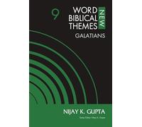 GALATIANS VOL 9 SC (New Word Biblical Themes: New Testament)