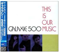 Galaxie 500 - This Is Our Music