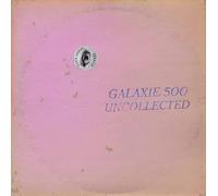 Galaxie 500 - Uncollected Noise New York 88-90 [VINYL]