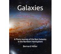 Galaxies: A Photo Journey of the Best Galaxies in the Northern Hemisphere