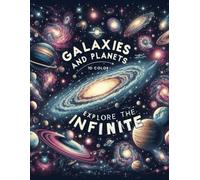 Galaxies and planets to color: Explore the infinite: coloring book
