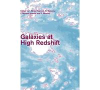Galaxies at High Redshift: XI Canary Islands Winter School of Astrophysics, Santa Cruz De Tenerife, Tenerife, Spain November 15-26, 1999