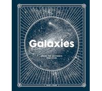 Galaxies: Inside the Universe's Star Cities