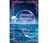 Galaxies of Sapphires and Moonlight