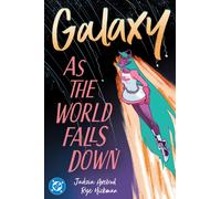 Galaxy 2: As The World Falls Down