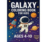 Galaxy coloring Book: Everything about galaxy gift for Kids 4 to 10 years book size 8.5" x "11 inches 50 page with matte cover finish