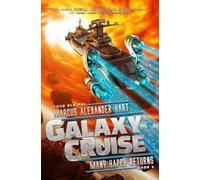 Galaxy Cruise: Many Happy Returns (Galaxy Cruise - Complete Series)