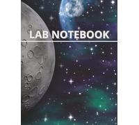 Galaxy Lab Notebook Lined Graph Paper Journal: 105 Pages, 8.5" x 11" | Scientific Research, Experiments, Observations & Notes