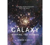 Galaxy: Mapping the Cosmos