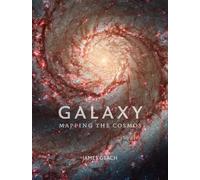 Galaxy: Mapping the Cosmos