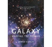 Galaxy : Mapping the Cosmos