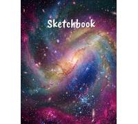 Galaxy Sketchbook:: Extra Large Galaxy Sketchbook - 130 Pages (More Than Standard Sketchbooks!) | Blank Drawing Pad for Creativity, Doodling & Art | 8.5 x 11