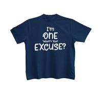 Galaxy Tees I'm One What's Your Excuse Tee - Navy Blue - Age 1-2