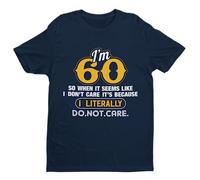 GALAXY TEES Mens Funny 60th Birthday T Shirt I'm 60 and I Literally Do Not Care Short Sleeved (XL, Midnight Navy Blue)