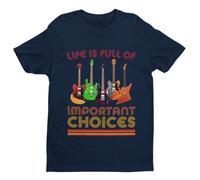 Galaxy Tees Mens Funny Guitar Player T Shirt Life is Full of Important Choices Guitars Gift Idea Short Sleeved Midnight Navy Blue M
