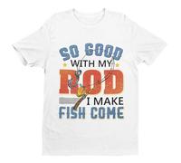 Galaxy Tees Mens Funny Rude Fishing T Shirt So Good with My Rod I Make Fish Come Short Sleeved White XL