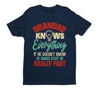 Galaxy Tees Mens Grandad Knows Everything What He Doesn't Know He Makes Up Fast Funny T Shirt Short Sleeved Small - 6XL Midnight Navy Blue 3XL
