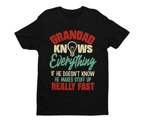 Galaxy Tees Mens Grandad Knows Everything What He Doesn't Know He Makes Up Fast Funny T Shirt Short Sleeved Small - 6XL Black L