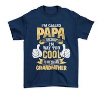 Galaxy Tees Mens I'm Called PAPA Because I'm Way Too Cool to Be Called Grandfather Funny T Shirt Short Sleeved Midnight Navy Blue 5XL