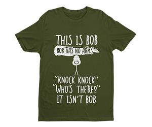 Galaxy Tees Mens Knock Knock, Who's There, It Isn't Bob T Shirt Short Sleeved Military Green XL