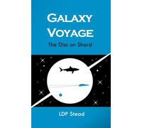 Galaxy Voyage: The Disc on Shard