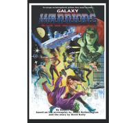 Galaxy Warriors: The Novelization of the Motion Picture