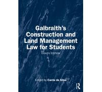 Galbraith's Construction and Land Management Law for Students
