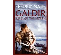Galdir - Rebel of the North: A Roman War Epic: 2 (Barbarian Warlord Saga)