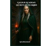 Galdur Academy: Secrets in the Blood