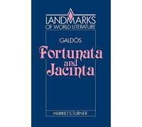 GaldÛs: Fortunata and Jacinta (Landmarks of World Literature)