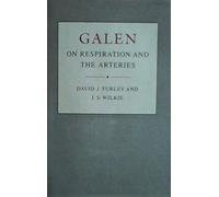 Galen: On Respiration and the Arteries (Princeton Legacy Library)