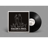 Galen & Paul - Can We Do Tomorrow Another Day? [New Vinyl LP]