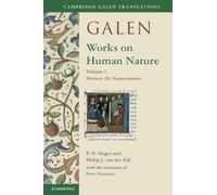 Galen – Works on Human Nature – Cambridge Galen Translations