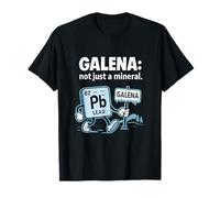 Galena: Not Just a Mineral Comic Graphic Sign T-Shirt