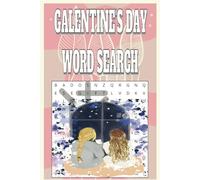 GALENTINE’S DAY WORD SEARCH: FUN FRIENDSHIP PUZZLE BOOK FOR WOMEN WITH 500 UNIQUE WORDS ABOUT BESTIES, SELF-CARE, BRUNCH, WINE, EMPOWERMENT, LOVE, ... PARTY, CHOCOLATE, ROMANCE, CELEBRATION, FU