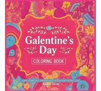 Galentine's Day Coloring Book: Uplifting Words & Affirmations for Friendship & Self-Love