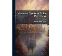 Galerie Des Arts Et De L'histoire