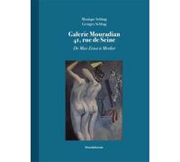 Galerie Mouradian 41, rue de Seine: De Max Ernst à Merlier