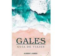 GALES GUÍA DE VIAJE 2025: Explora majestuosos castillos, paisajes impresionantes, una cultura vibrante y experiencias inolvidables desde la costa hasta el campo.