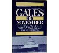 Gales of November: Sinking of the "Edmund Fitzgerald"