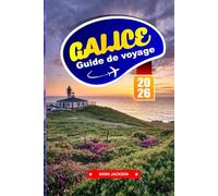 GALICE GUIDE DE VOYAGE 2026: Explorez des paysages luxuriants, un patrimoine celtique et des villages de pêcheurs côtiers.