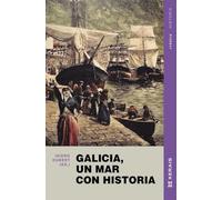 Galicia, un mar con historia