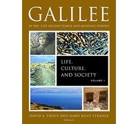 Galilee in the Late Second Temple and Mishnaic Periods, Volume 1: Life, Culture, and Society (Galilee in the Late Second Temple and Mishnaic Periods: Life, Culture, and Society)