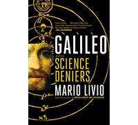 Galileo: And the Science Deniers