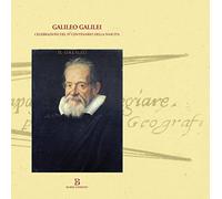 Galileo Galilei. Celebrazioni del IV centenario della nascita