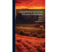 Galileo Galilei E Lo Studio Di Padova