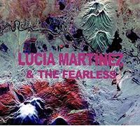 Galileo Music Commun - LUCIA MARTINEZ THE FEARLESS - CD - K600z