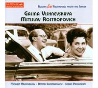 Galina Vishnevskaya and Mstislav Rostropovich - Russian Live Recordings from the 1960s