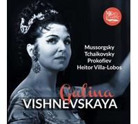 GALINA VISHNEVSKAYA - Mussorgsky, Tchaikovsky, Prokofiev, Heit (1 CD)