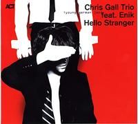Gall Chris - Hello Stranger